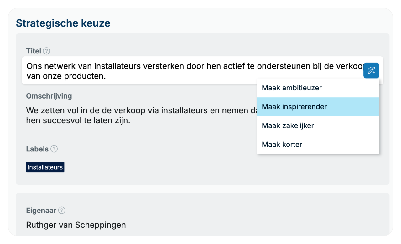 Maak een strategische keuze ambitieuzer, inspirerender, zakelijker of korter